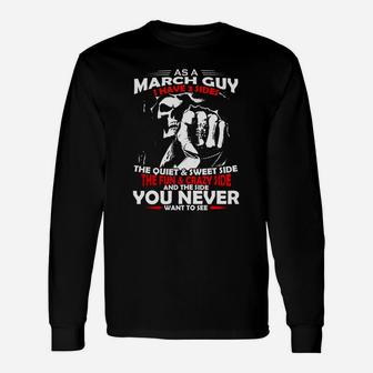 As A March Guy I Have 3 Sides Born In March Long Sleeve T-Shirt - Seseable