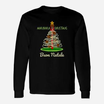 Marinara Christmas Spaghetti Meatballs Tree Italian Humor Long Sleeve T-Shirt - Seseable