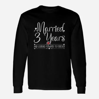 Married 3 Years Ago Wedding Anniversary For Her Couples Long Sleeve T-Shirt - Seseable