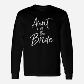 Matching Bridal Party For Aunt Of The Bride Long Sleeve T-Shirt - Seseable