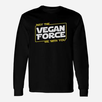 May The Vegan Force Be With You Long Sleeve T-Shirt - Seseable
