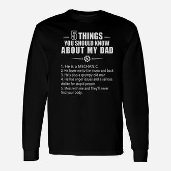 Mechanic 5 Things You Should Know About My Dad Long Sleeve T-Shirt - Seseable