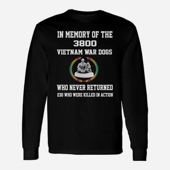 In Memory Of The 3800 Vietnam War Dogs Who Never Returned Long Sleeve T-Shirt - Seseable