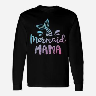 Mermaid Mama Women Mom Mommy Matching Birthday Long Sleeve T-Shirt - Seseable