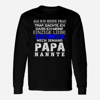 Mich-Jemand Papa Nannte Langarmshirts - Seseable