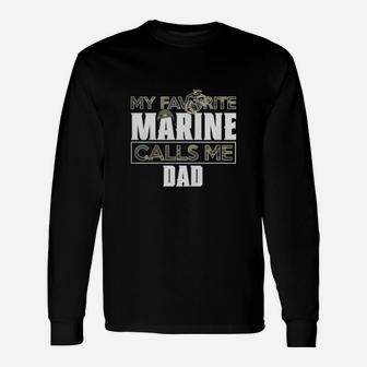 Military My Favorite Marine Calls Me Dad Long Sleeve T-Shirt - Seseable