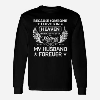 Missing My Husband Love Husband Is In Heaven Forever Long Sleeve T-Shirt - Seseable