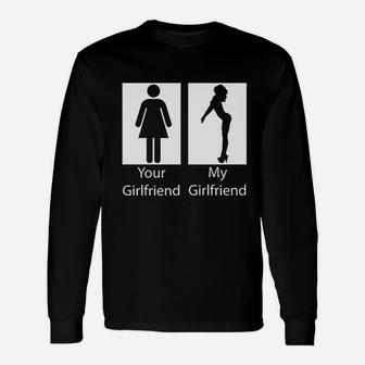 Mojeska Your Girlfriend My Girlfriend Long Sleeve T-Shirt - Seseable