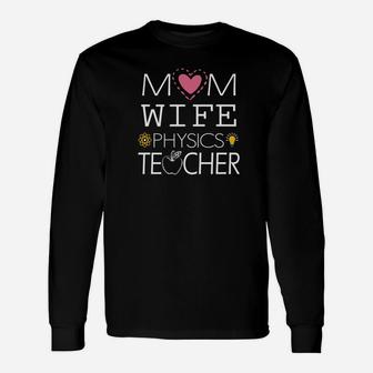 Mom Wife Physics Teacher Simple Art Long Sleeve T-Shirt - Seseable