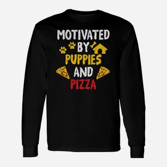 Motivated By Puppies And Pizza Dog Pizza Long Sleeve T-Shirt - Seseable