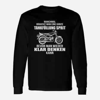 Motorrad Langarmshirts Spruch, Biker Spirit Tankfüllung Klar Denken Tee - Seseable