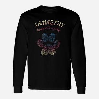Namastay Home With My Dog Long Sleeve T-Shirt - Seseable