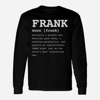 Name Definition Frank For Men Frankie Long Sleeve T-Shirt - Seseable
