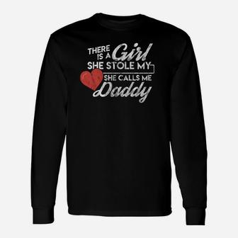 New Dad Girl Stole My Heart Calls Me Daddy Long Sleeve T-Shirt - Seseable