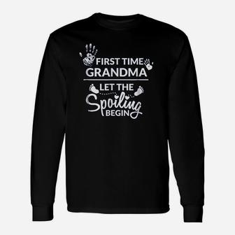 New First Time Grandma Let The Spoiling Begin Long Sleeve T-Shirt - Seseable