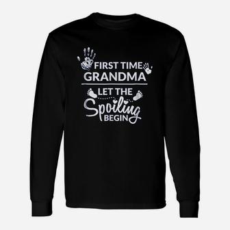 New First Time Grandma Let The Spoiling Begin Long Sleeve T-Shirt - Seseable