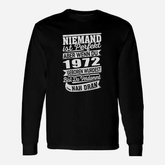 Niemand Ist Perfekt 1972 Geburtstags-Langarmshirts, Schwarzes Tee mit Aufdruck - Seseable