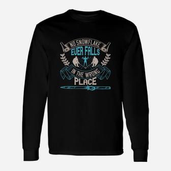 No Snowflake Ever Falls In The Wrong Place Long Sleeve T-Shirt - Seseable
