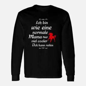 Normale Mama Nur Cooler Kann Reiten Langarmshirts - Seseable