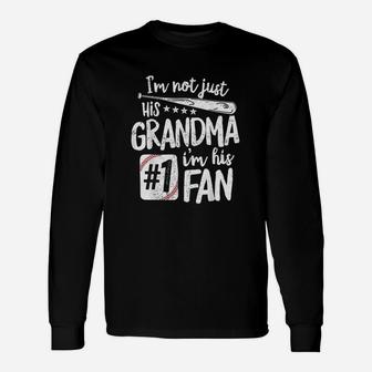 I Am Not Just His Grandma I Am His 1 Fan Baseball Long Sleeve T-Shirt - Seseable