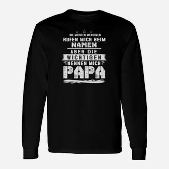 Nur die Wichtigsten Nennen Mich Papa Langarmshirts, Lustige Vatertagsidee - Seseable