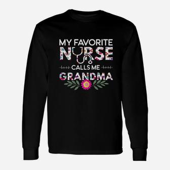 Nurse My Favorite Nurse Calls Me Grandma Long Sleeve T-Shirt - Seseable