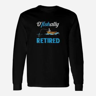 Ofishally Retired Fisherman Retirement Long Sleeve T-Shirt - Seseable
