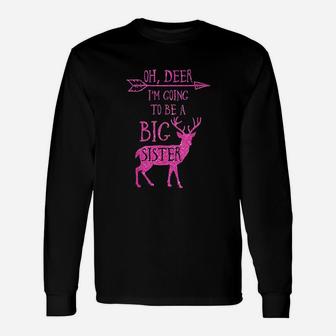 Oh Deer Im Going To Be A Big Sister Long Sleeve T-Shirt - Seseable