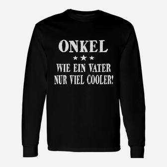 Onkel Wie Ein Vater Nur Cooler Langarmshirts - Seseable