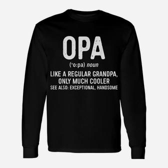 Opa Definition T-shirt Like A Regular Grandpa Only Cooler T-shirt Long Sleeve T-Shirt - Seseable