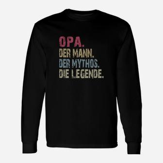 Opa Der Mann Der Mythos Die Legende Langarmshirts - Seseable