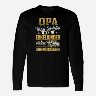 Opa Enkelkinder Wahre Helden Brauchen Langarmshirts - Seseable