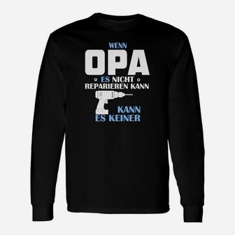 Opa Es Resparieren Kann Langarmshirts - Seseable