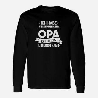 Opa Ist Mein Lieblingsname Langarmshirts - Seseable