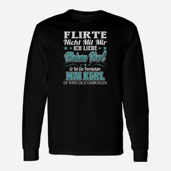 Optimierter Produkttitel: Flirte nicht mit mir Langarmshirts, Ich liebe Maik, Humorvoller Spruch - Seseable