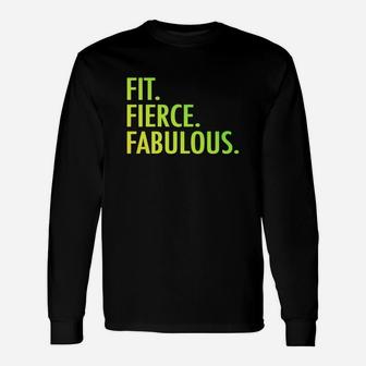 Original Fit Fierce Fabulous Custom Inspirational Quotes Long Sleeve T-Shirt - Seseable