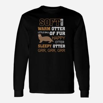 Otter Shirt Soft Otter Warm Otter Happy Otter Fu Long Sleeve T-Shirt - Seseable
