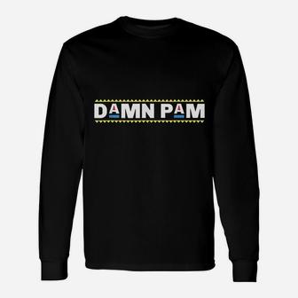 Pam Go Pam 90s Hip Hop Clothing Rap Party Long Sleeve T-Shirt - Seseable