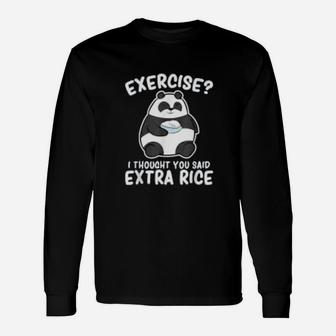 Panda Exercise I Thought You Said Extra Rice Cute Panda Long Sleeve T-Shirt - Seseable