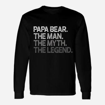 Papa Bear The Man Myth Legend, best christmas gifts for dad Long Sleeve T-Shirt - Seseable