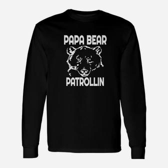 Papa Bear Patrollin Police Dad Grandpa Son Long Sleeve T-Shirt - Seseable