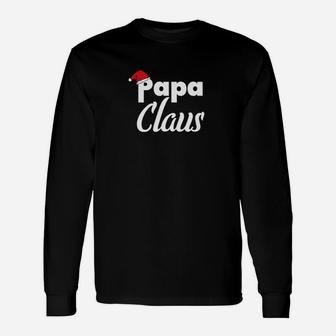Papa Claus Dad Christmas Santa Claus Father Long Sleeve T-Shirt - Seseable