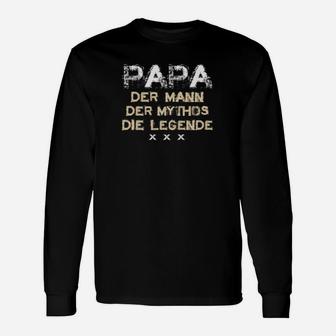 Papa Der Mann Der Mythos Die Legende Langarmshirts - Seseable