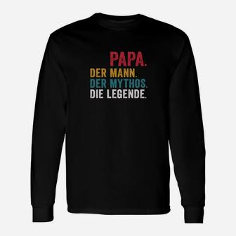 Papa Der Mann Der Mythos Die Legende Langarmshirts - Seseable