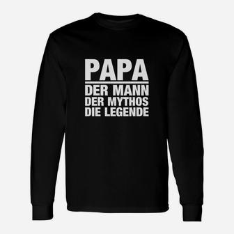 Papa Der Mann Mythos Legende Langarmshirts, Vatertagsgeschenk in Schwarz - Seseable