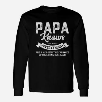 Papa Knows Everything, best christmas gifts for dad Long Sleeve T-Shirt - Seseable