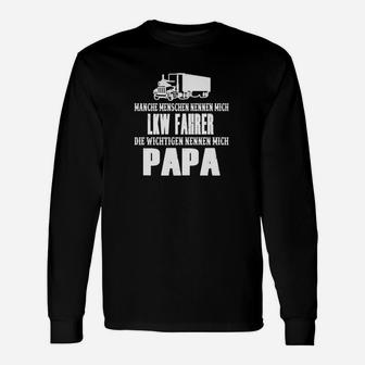 Papa LKW-Fahrer Langarmshirts mit Spruch, Geschenk für Trucker Väter - Seseable