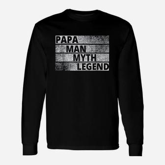 Papa The Man The Myth Legend, best christmas gifts for dad Long Sleeve T-Shirt - Seseable