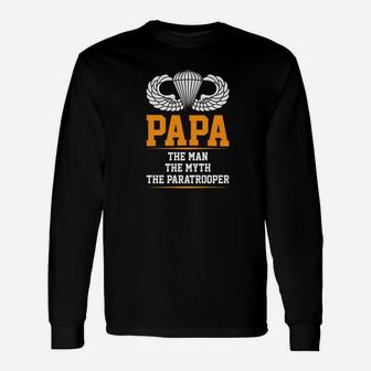 Papa The Man The Myth The Paratrooper Long Sleeve T-Shirt - Seseable