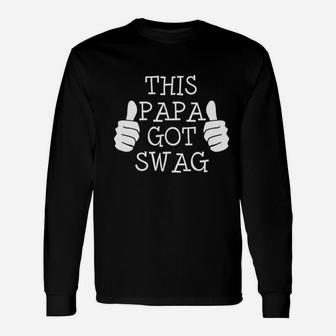 This Papa Got Swag Long Sleeve T-Shirt - Seseable